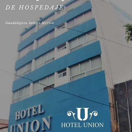 Hotel Union Guadalajara Ngoại thất bức ảnh